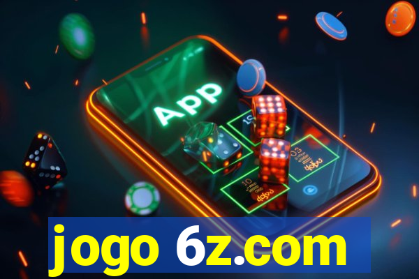 jogo 6z.com